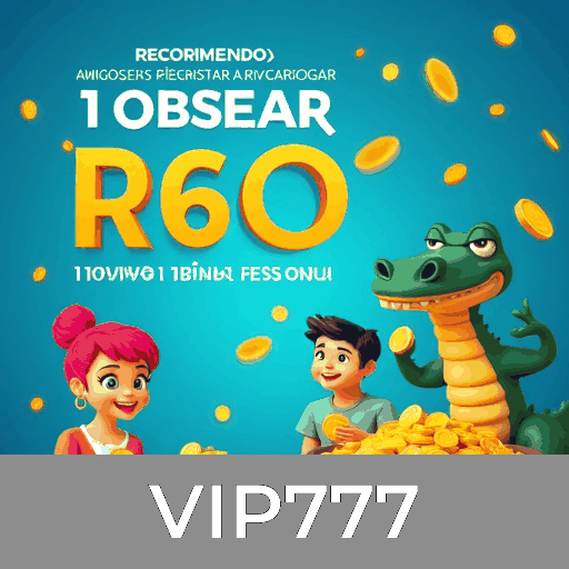 Análise de Bônus: Aumente 25% Retorno no VIP777